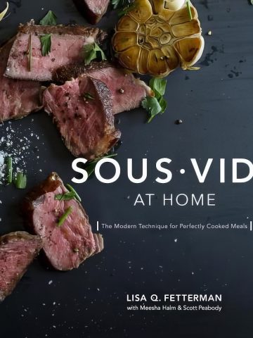 Sous Vide At Home Cookbook